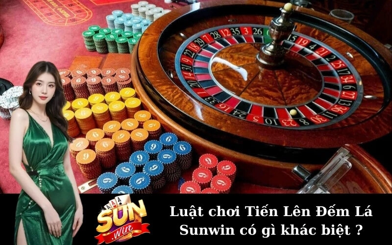 Luật chơi Tiến Lên Đếm Lá Sunwin có gì khác biệt?